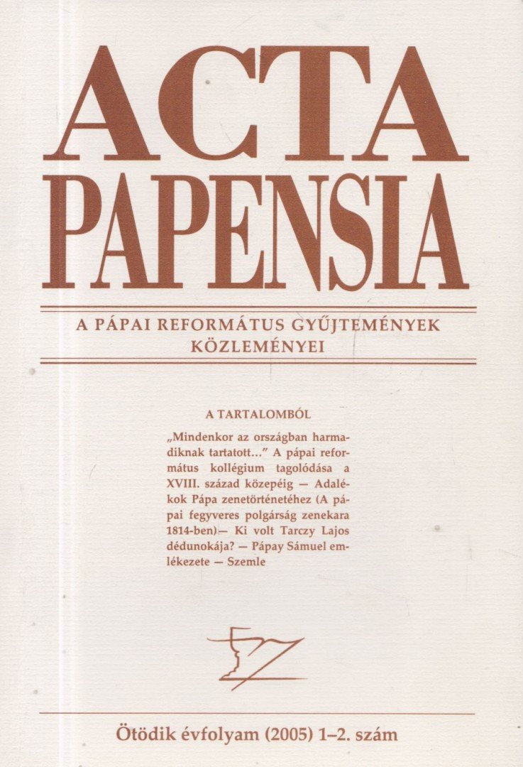 Dr. Hudi József (főszerk.) - Acta Papensia 2005/ 1-2. [antikvár]