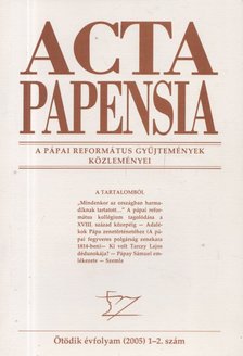 Dr. Hudi József (főszerk.) - Acta Papensia 2005/ 1-2. [antikvár]