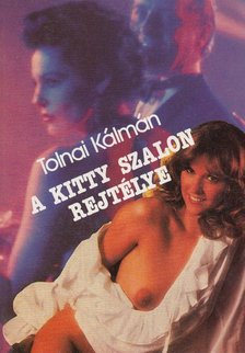 Tolnai Kálmán - A Kitty szalon rejtélye [antikvár]