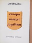 Martonyi János - Európa, nemzet, jogállam [antikvár]