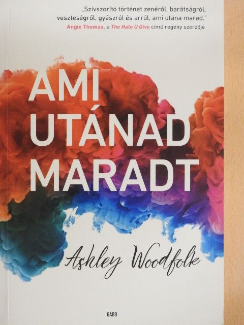 Ashley Woodfolk - Ami utánad maradt [antikvár]