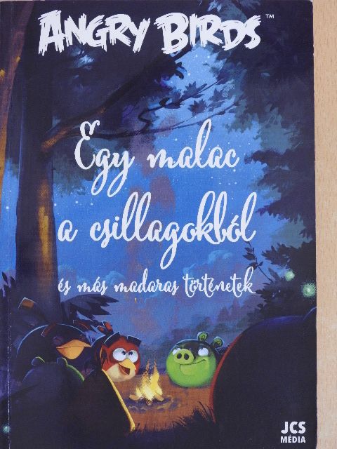 Glenn Dakin - Angry Birds - Egy malac a csillagokból [antikvár]