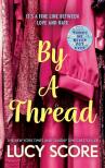 Lucy Score - By a Thread