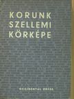 Gaëtan Picon - Korunk szellemi körképe [antikvár]