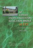 Katona Józsefné - Az Újpesti Angol Tagozatos Általános Iskola 40 éve [antikvár]