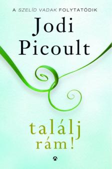 Jodi Picoult - Találj rám! [antikvár]