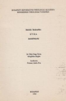 Dietrich Bonhoeffer - Etika [antikvár]
