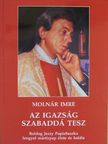 Molnár Imre - Az igazság szabaddá tesz [antikvár]