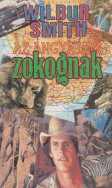 Wilbur Smith - Az angyalok zokognak [antikvár]
