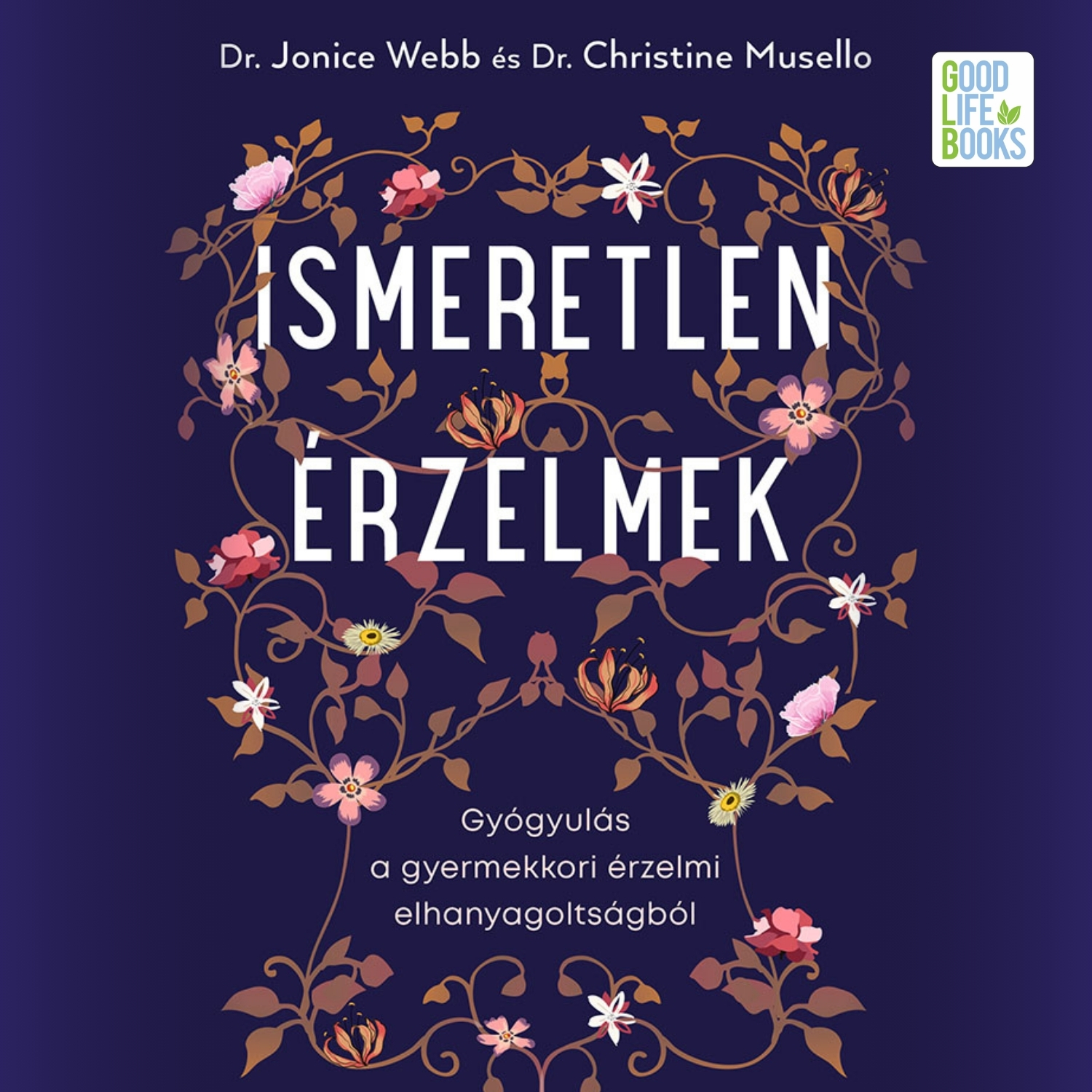 Dr. Jonice Webb - Ismeretlen érzelmek [eHangoskönyv]