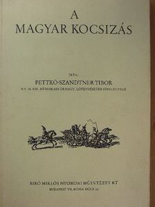 Pettkó-Szandtner Tibor - A magyar kocsizás [antikvár]