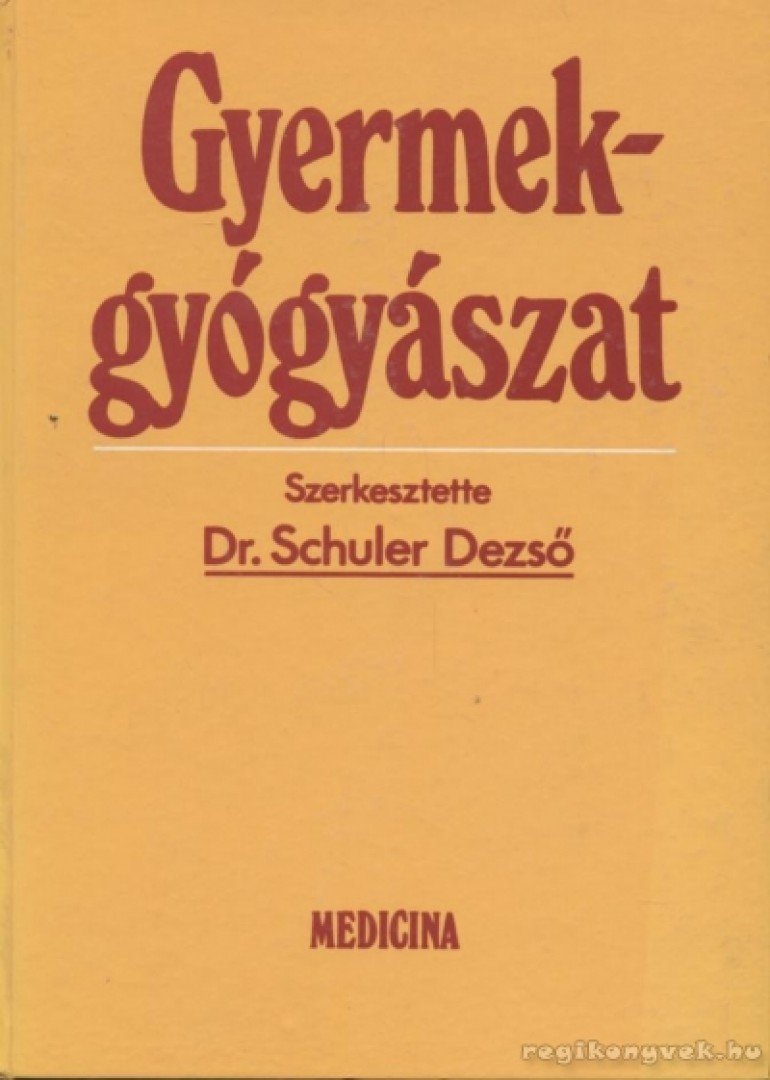 Schuler Dezső - Gyermekgyógyászat [antikvár]