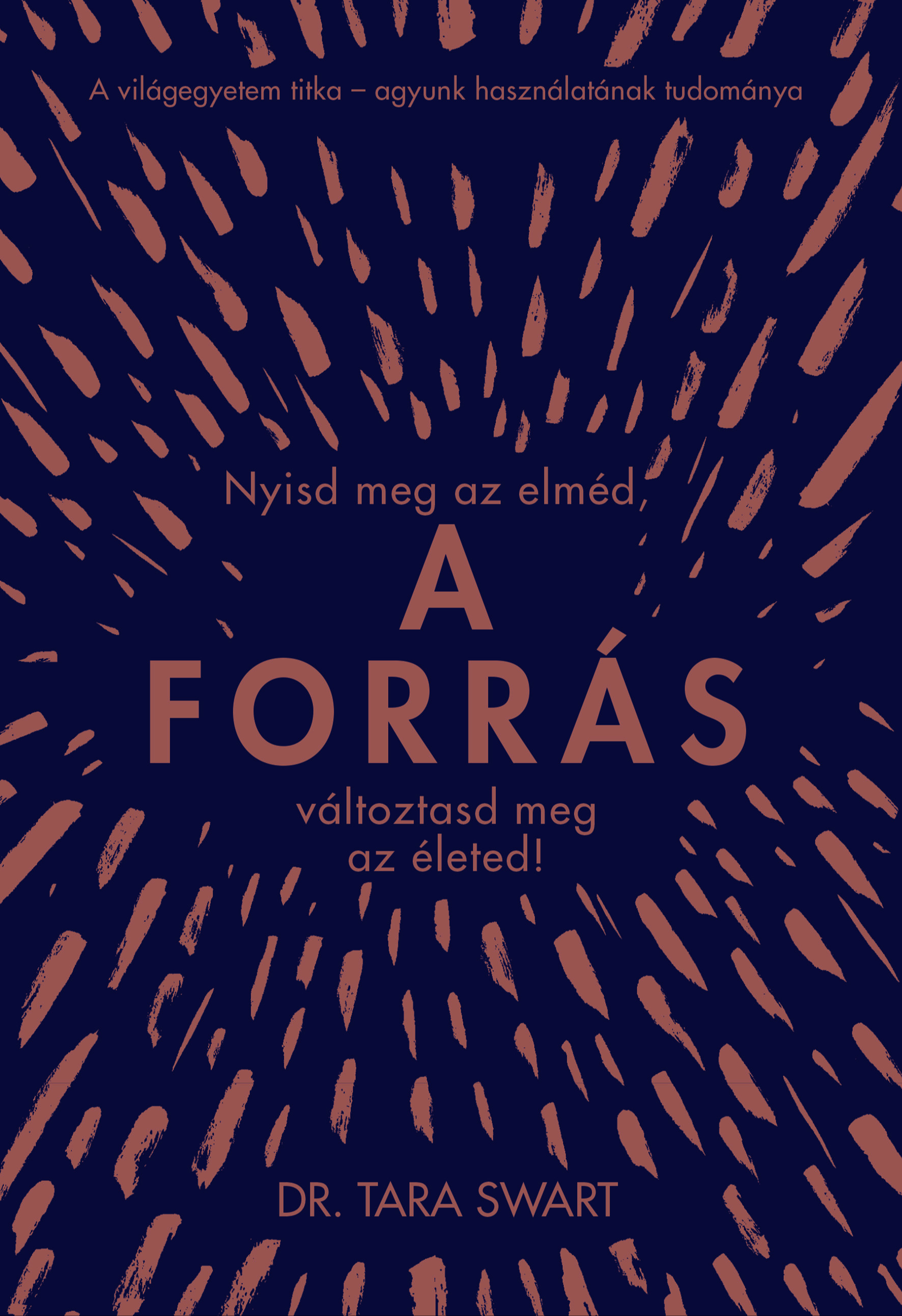 Dr. Tara Swart - A forrás [eKönyv: epub, mobi]