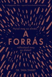 Dr. Tara Swart - A forrás [eKönyv: epub, mobi]