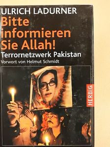 Ulrich Ladurner - Bitte informieren Sie Allah! [antikvár]