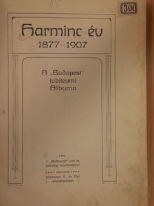 Ábrai Károly - Harminc év 1877-1907 [antikvár]