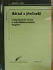 Nagy Attila - Háttal a jövőnek? [antikvár]