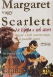 Margaret vagy Scarlett [antikvár]