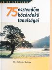 Dr. Kolimár György - 75 esztendőm közérdekű tanulságai [antikvár]