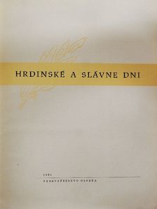 Hrdinské a Slávne Dni [antikvár]