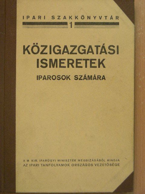 Közigazgatási ismeretek iparosok számára [antikvár]