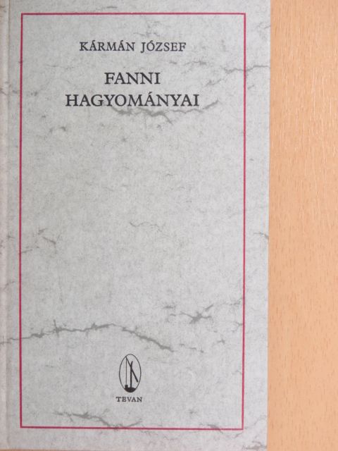 Kármán József - Fanni hagyományai [antikvár]