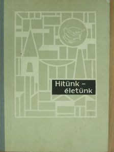 Dóka Zoltán - Hitünk-életünk [antikvár]