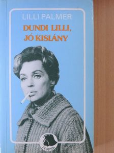 Lilli Palmer - Dundi Lilli, jó kislány [antikvár]
