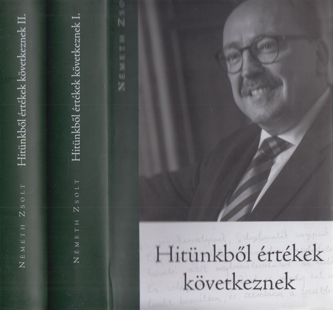 Németh Zsolt - Hitünkből értékek következnek I-II. [antikvár]
