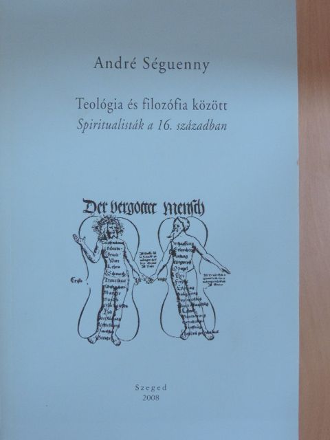 André Séguenny - Teológia és filozófia között [antikvár]