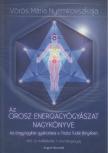 Vörös Mária Nyemirovszkaja - Az orosz energiagyógyászat nagykönyve [antikvár]