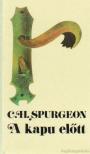 C. H. Spurgeon - A kapu előtt [antikvár]