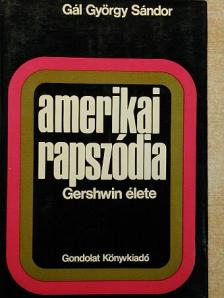 Gál György Sándor - Amerikai rapszódia [antikvár]