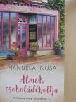 Manuela Inusa - Álmok csokoládéboltja [antikvár]
