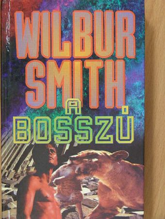 Wilbur Smith - A bosszú [antikvár]