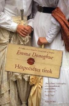 Emma Donoghue - Hétpecsétes titok [antikvár]