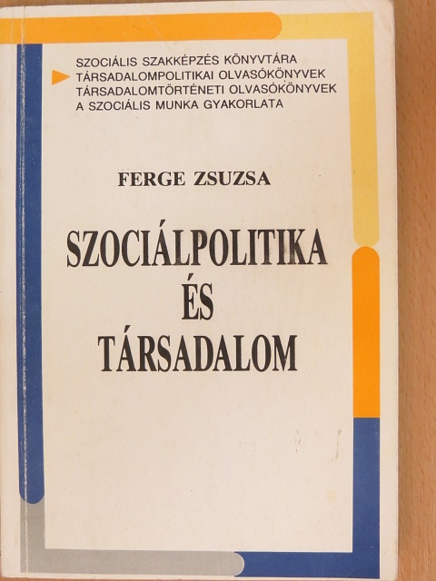 Ferge Zsuzsa - Szociálpolitika és társadalom [antikvár]