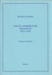 Kökény Andrea - Angol-amerikaiak Texasban 1821-1845 [antikvár]