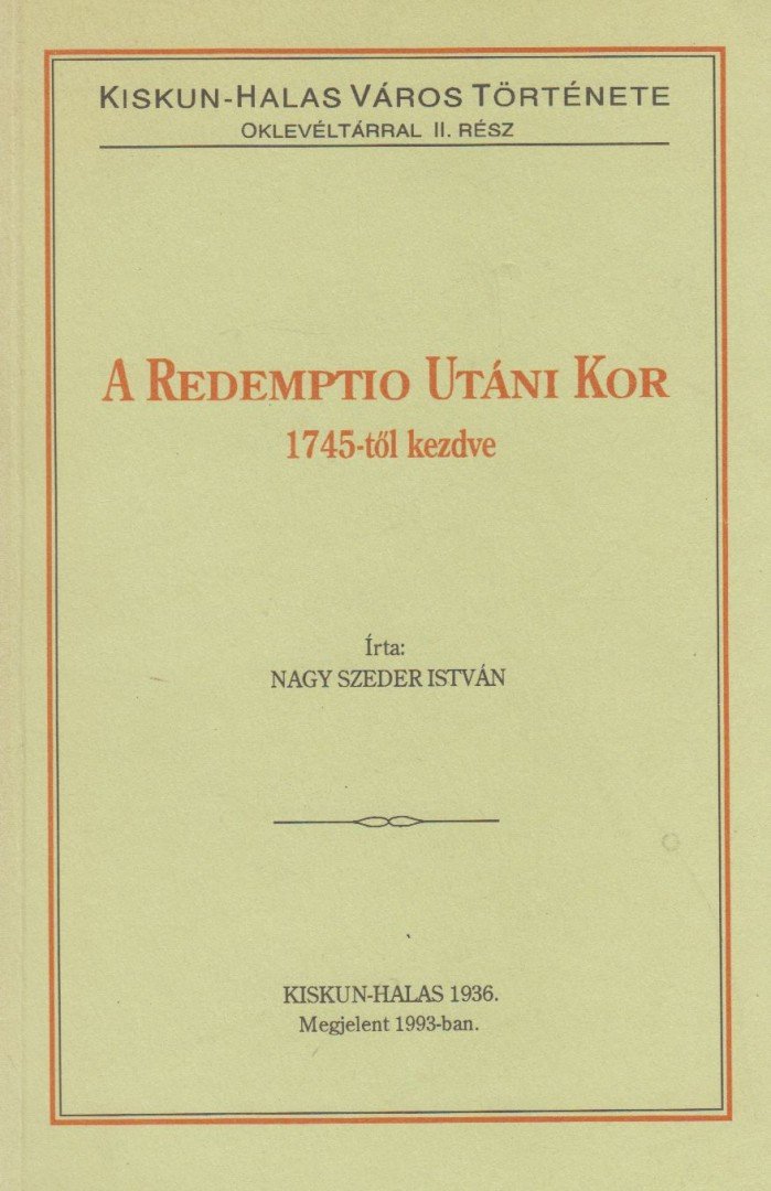 Nagy Szeder István - A Redemptio utáni kor 1745-től kezdve [antikvár]