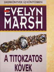 Evelyn Marsh - A titokzatos kövek [antikvár]