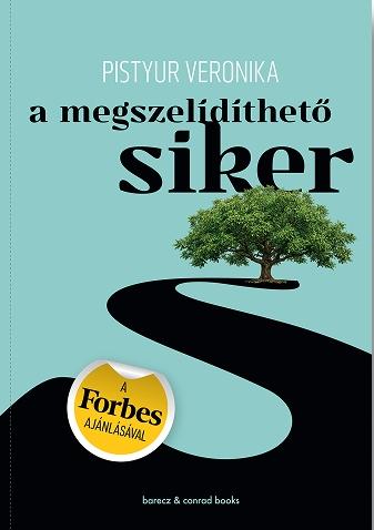 Pistyur Veronika - A megszelídíthető siker