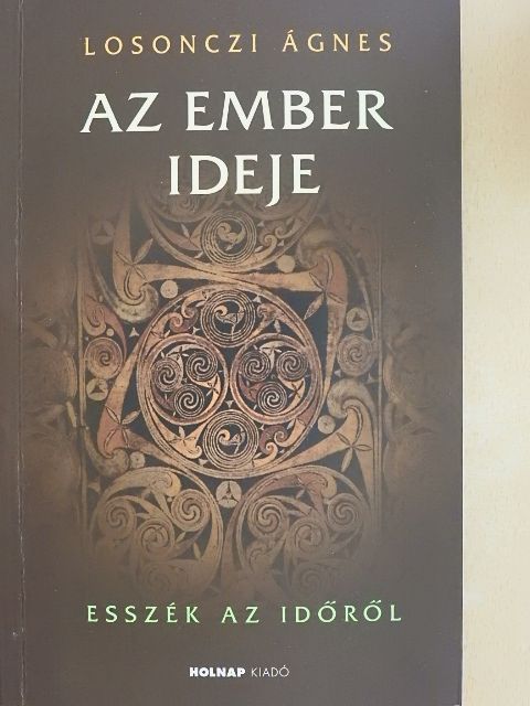 Losonczi Ágnes - Az ember ideje [antikvár]