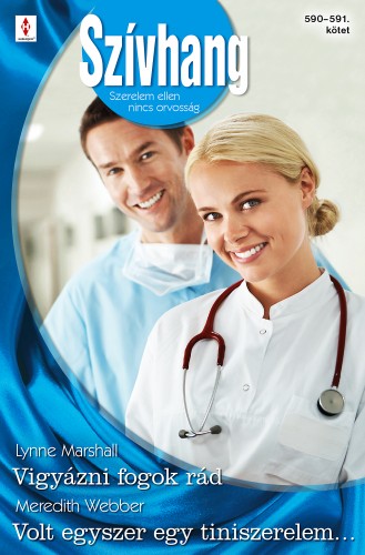 Meredith Webber Lynne Marshall, - Szívhang 590-591. - Vigyázni fogok rád (Hollywoodi doktorok 6.), Volt egyszer egy tiniszerelem... (Futótűz-sziget 1.) [eKönyv: epub, mobi]