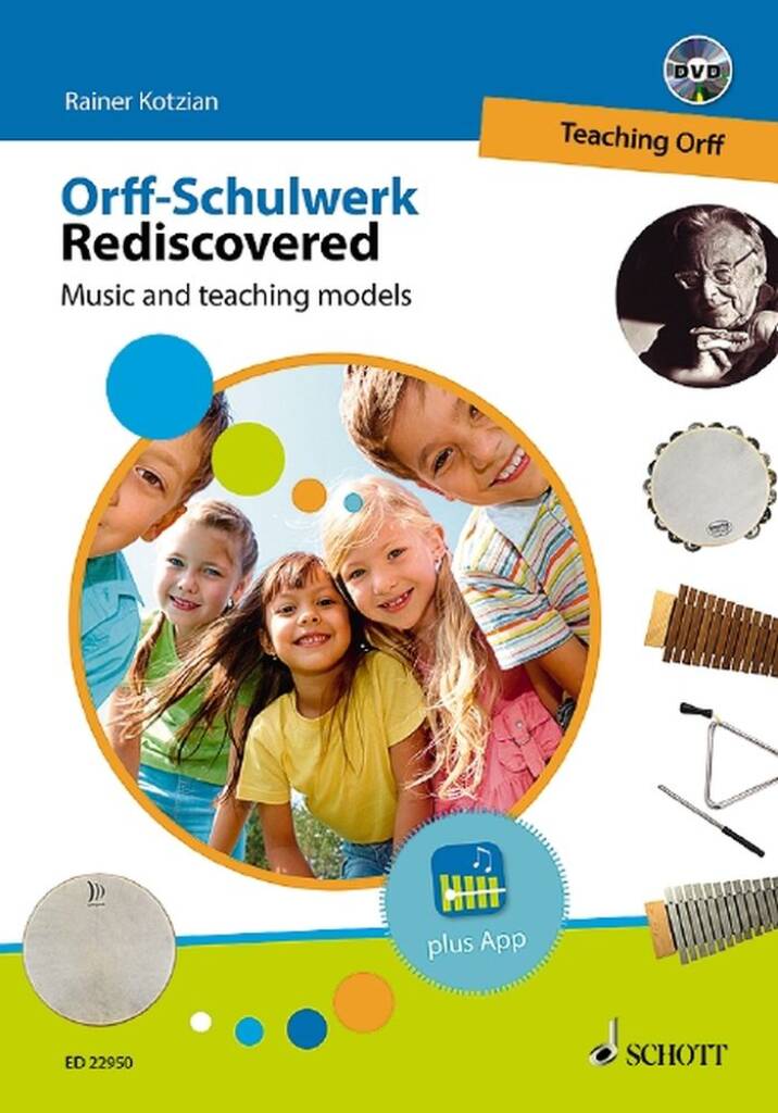 KOTZIAN, RAINER - ORFF-SCHULWERK REDISCOVERED. MUSIC AND TECHING MODELS. + DVD TEACHING ORFF