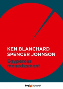 Johnson Ken Blanchard - Dr. Spencer - Egyperces menedzsment [eKönyv: epub, mobi]