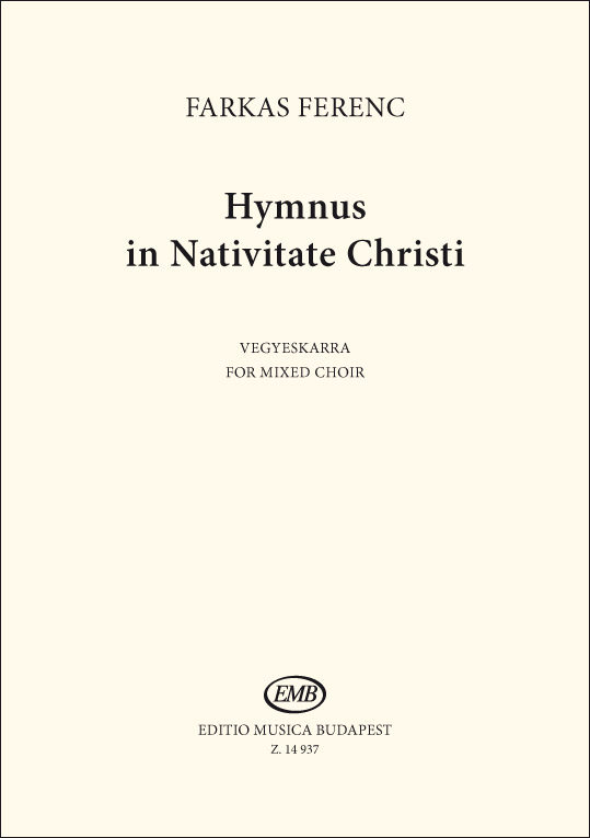 Farkas Ferenc - HYMNUS IN NATIVITATE CHRISTI - VEGYESKARRA