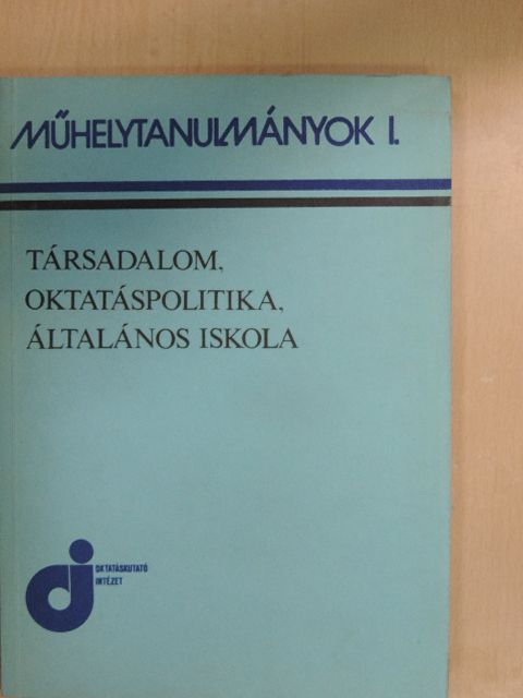 Dr. Fülöp Tamásné - Társadalom, oktatáspolitika, általános iskola [antikvár]