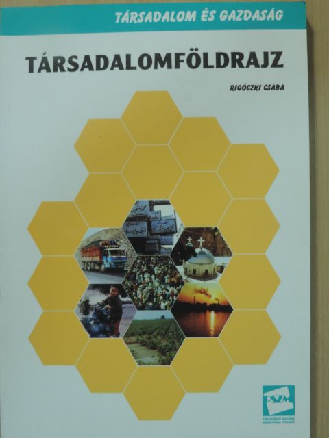 Rigóczki Csaba - Társadalomföldrajz [antikvár]