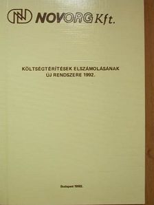 Alföldi Csaba - Költségtérítések elszámolásának új rendszere 1992 [antikvár]