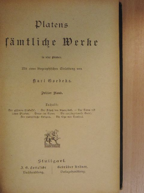 August von Platen - Platens sämtliche Werke in vier Bänden III. (gótbetűs) (töredék) [antikvár]